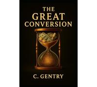The Great Conversion