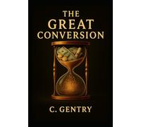 The Great Conversion
