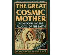 Barbara Mor et Monica Sjoo – The Great Cosmic Mother – Broché