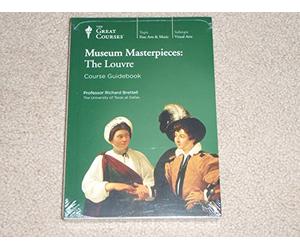 The Great Courses Chefs-d'œuvre du musée The Teaching Company : The Lourve