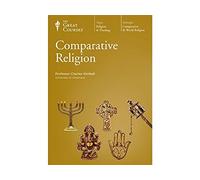 The Great Courses: Comparative Religion