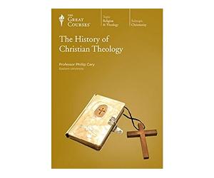 The Great Courses: History of Christian Theology