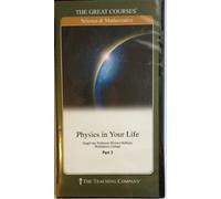 The Great Courses Science & Mathematics Physics in Your Life Parts 1-3