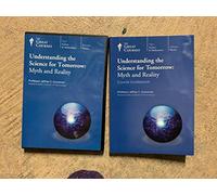 The Great Courses: Understanding the Science for Tomorrow: Myth and Reality