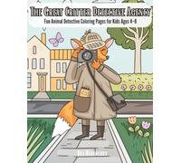 The Great Critter Detective Agency: Fun Animal Detective Coloring Pages for Kids Ages 4-8