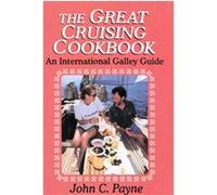 The Great Cruising Cookbook John C. Payne (Auteur)
