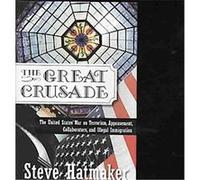 The Great Crusade Steve Hatmaker (Auteur)