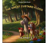 The Great Custard Flood: Sunshine Valley Stories