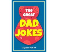 the Great Dad Jokes: The Ultimate Dad Joke Book with the funny clean jokes | Father’s Day Gift For Dad