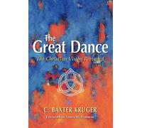 The Great Dance: The Christian Vision Revisited