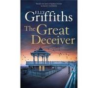 The Great Deceiver by Elly Griffiths Elly Griffiths (Auteur)