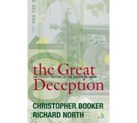 The Great Deception Christopher Booker, Richard North (Auteur)