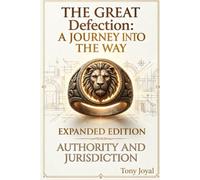 THE GREAT DEFECTION: A Journey into The Way "Expanded Edition"