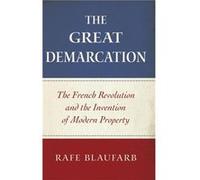 The Great Demarcation by Blaufarb Rafe Ben Weider Eminent Scholar and Director of the Institute on Napoleon and the French Revolution Ben Weider Eminent S Rafe Blaufarb (Auteur)