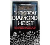 The Great Diamond Heist by Gordon Bowers Inconnu (Auteur)