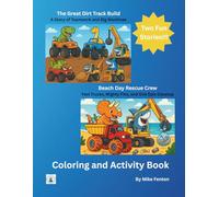 The Great Dirt Track Build & Beach Day Rescue Crew: Two Fun Stories in One Book