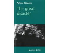 The great disaster Edition 2025 - Patrick Kermann - Lansman Eds - broché - Théâtre