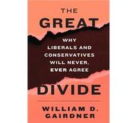 The Great Divide by William D. Gairdner William D. Gairdner (Auteur)