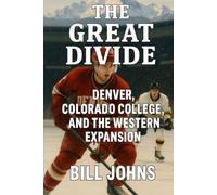 The Great Divide: Denver, Colorado College, and the Western Expansion