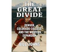The Great Divide: Denver, Colorado College, and the Western Expansion