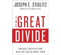 The Great Divide: Unequal Societies and What We Can Do About Them