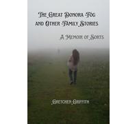 The Great Donora Fog and Other Family Stories: A Memoir of Sorts