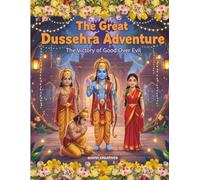 The Great Dussehra Adventure: The Victory of Good Over Evil
