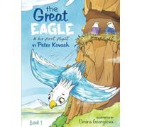 The Great Eagle: And His First Flight