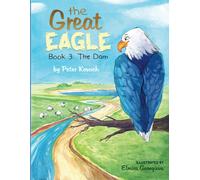 The Great Eagle: & The Dam