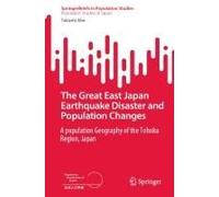 The Great East Japan Earthquake Disaster And Population Changes