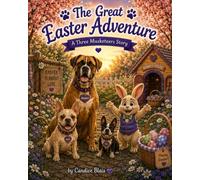 The Great Easter Adventure: A Three Musketeers Story
