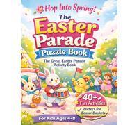 The Great Easter Parade Activity Book: Mazes, Word Searches, Coloring & Brain Games for Kids Ages 4-8 | A Fun Easter Basket Stuffer