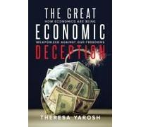 The Great Economic Deception