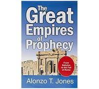 The Great Empires Of Prophecy