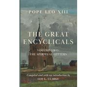 The Great Encyclicals: Volume Two-The Spiritual Letters