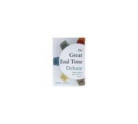 The Great End Time Debate