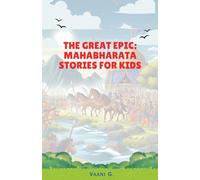The Great Epic: Mahabharata Stories for Kids