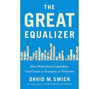 The Great Equalizer: How Main Street Capitalism Can Create an Economy for Everyone