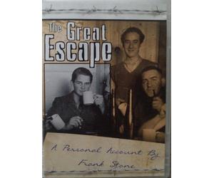 The Great Escape - A Personal Account By Frank Stone