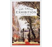 The Great Exhibition - John R. Davis - The History Press - ebook (ePub) - Livre