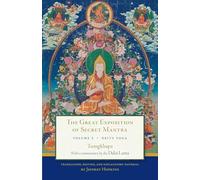 The Great Exposition of Secret Mantra, Volume Two: Deity Yoga