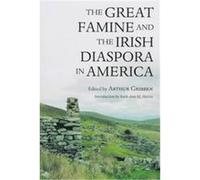 The Great Famine and the Irish Diaspora in America