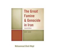 The Great Famine & Genocide in Iran: 1917-1919