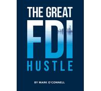 The Great Fdi Hustle Paperback Book By Mark O'connell