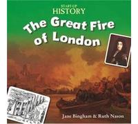 The Great Fire Of London (Start-Up History) (Paperback) Stewart Ross, (Auteur)