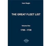 The Great Fleet List. Volume One. 1700 1739 Fighting ships of the world 1700 1739. - Ivan Gogin - Amazon Digital Services LLC KDP - Livre en Anglais Ivan GoginIvan Gogin (Auteur)