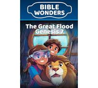The Great Flood - Genesis 7: Kids Bible Lesson Following God
