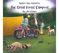 The Great Forest Campout: Seeker's Big Adventure Series