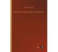 The Great Galeoto Folly Or Saintliness