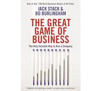 The Great Game of Business: The Only Sensible Way to Run a Company